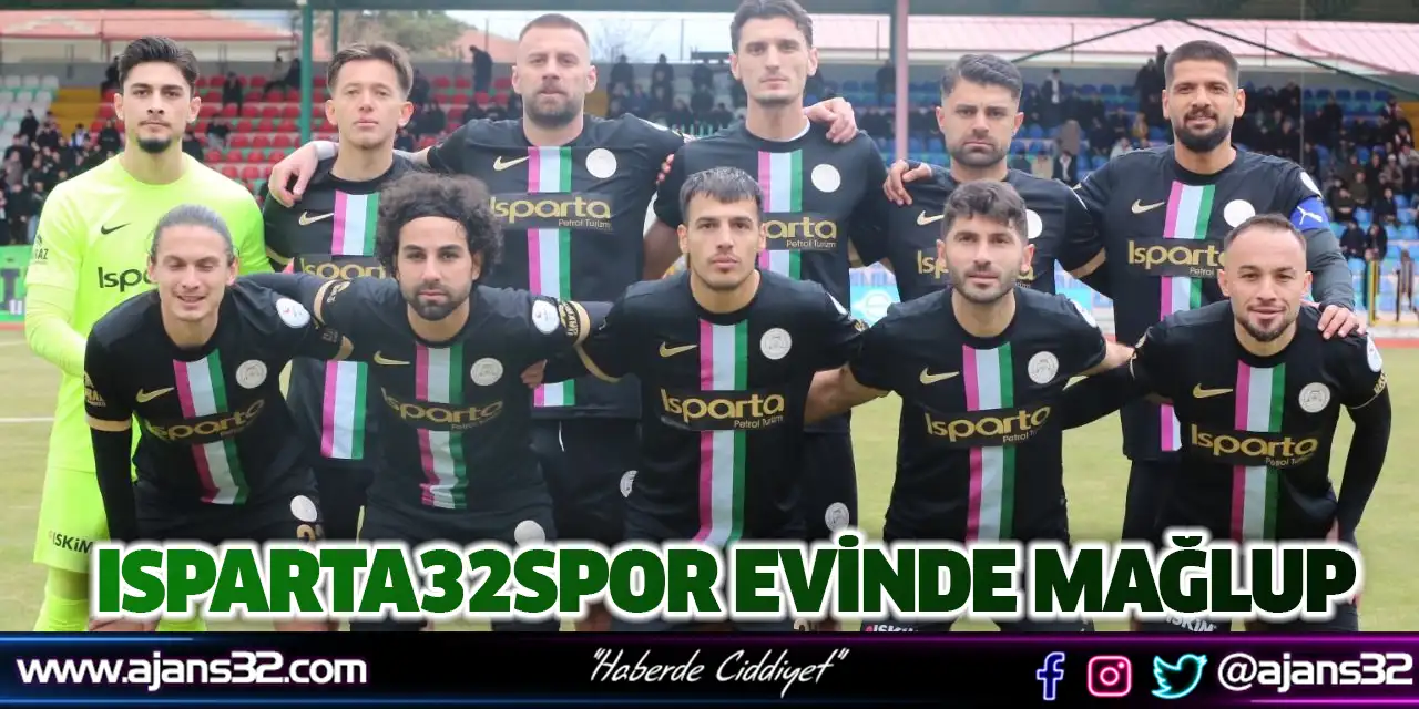 Isparta32spor Evinde Mağlup
