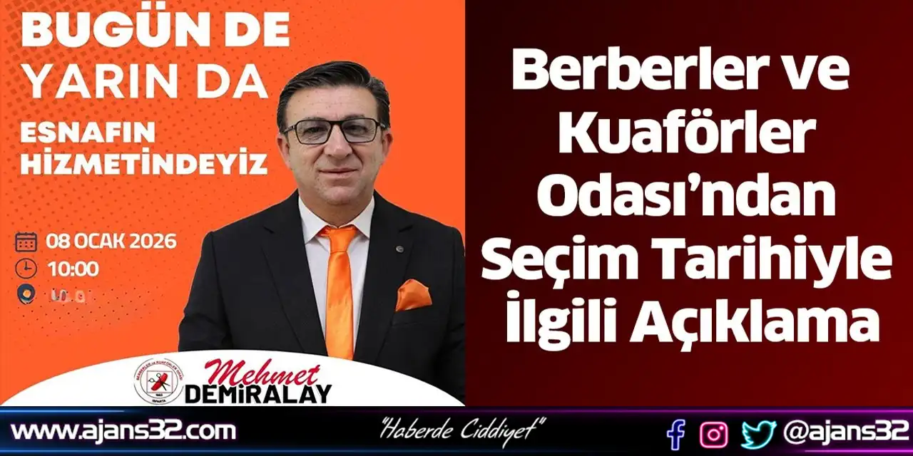 Berberler ve Kuaförler Odası’ndan Seçim Tarihiyle İlgili Açıklama