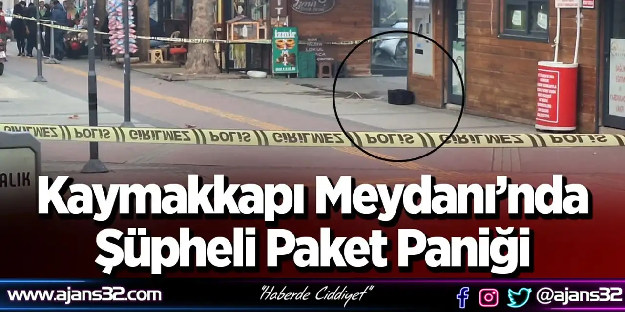 Kaymakkapı Meydanı’nda Şüpheli Paket Paniği