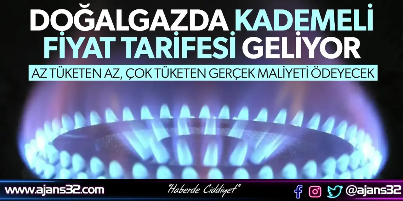 Doğal Gazda Kademeli Tarife 2026'da Başlıyor