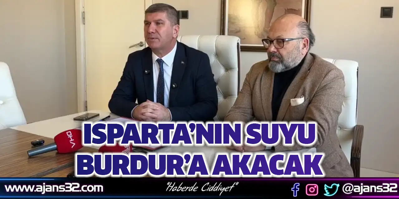 Isparta'dan Burdur'a Su Getirecek Proje İmzalandı