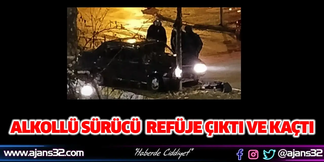 Alkollü Sürücü  Refüje Çıktı ve Kaçtı