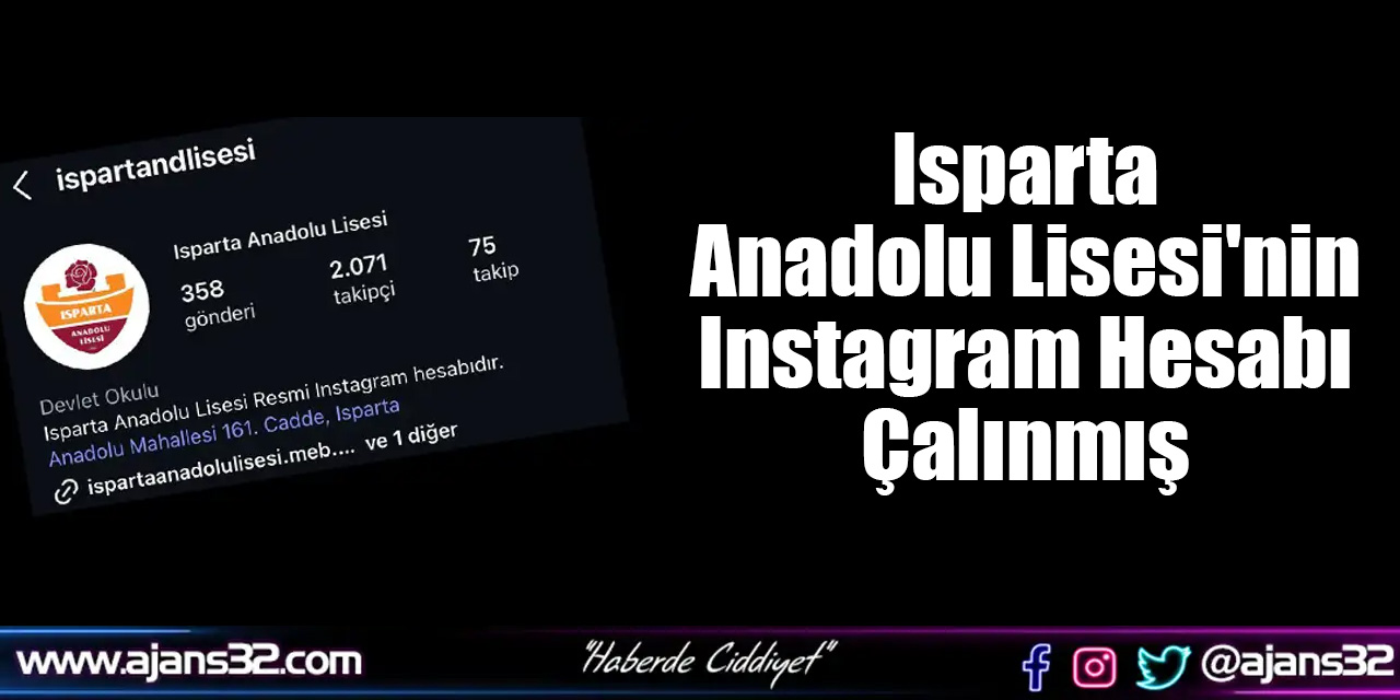 Isparta Anadolu Lisesi'nin Instagram Hesabı Çalınmış