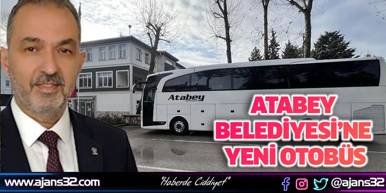 Atabey Belediyesi’ne Yeni Otobüs
