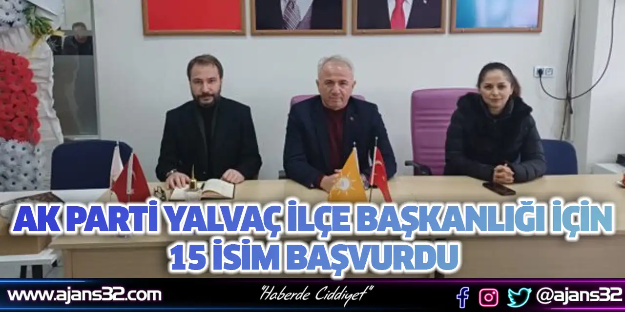 Yalvaç'ta Temayül Yoklaması Bugün Yapılıyor: 15 İsim Başvurdu