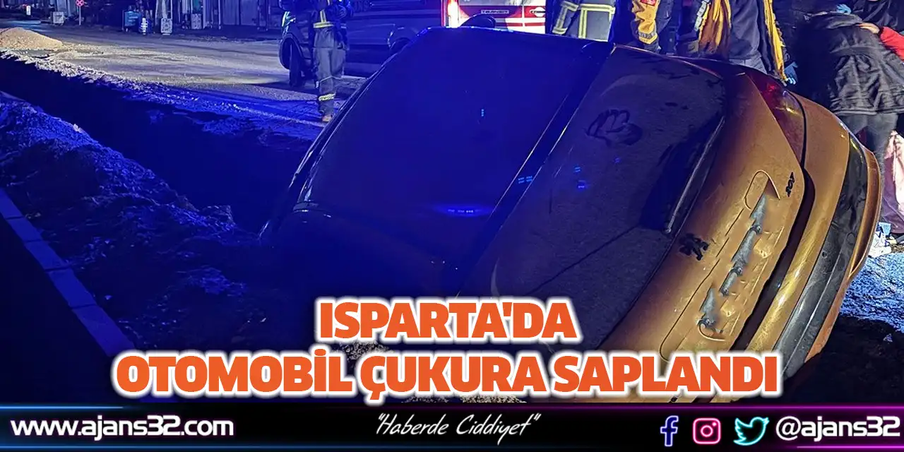 Isparta'da Otomobil Çukura Saplandı