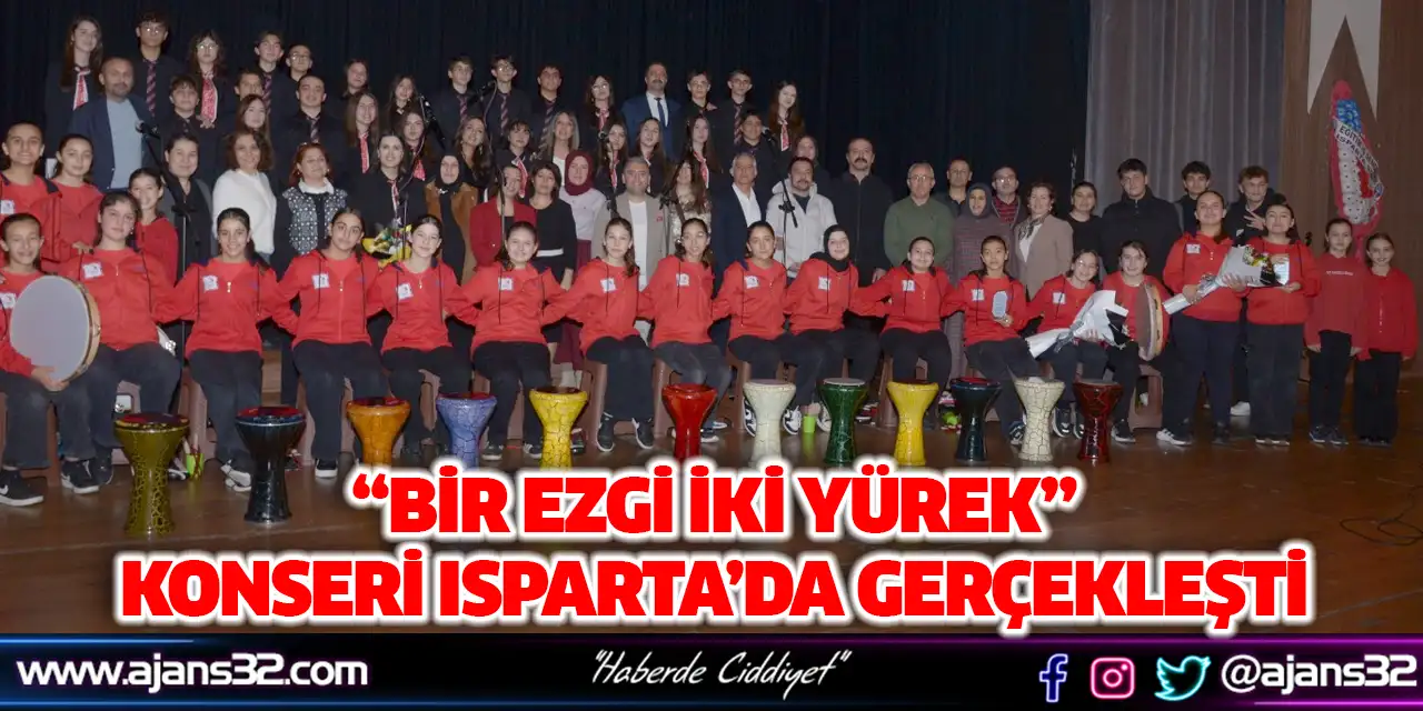 “Bir Ezgi İki Yürek” Konseri Isparta’da Gerçekleşti