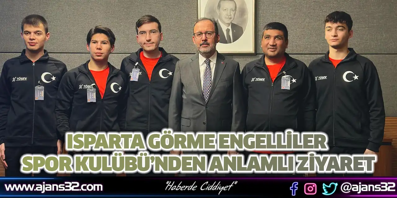 Isparta Görme Engelliler Spor Kulübü’nden Anlamlı Ziyaret