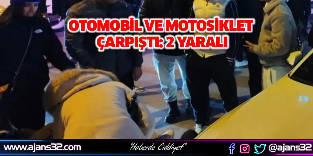Otomobil ve Motosiklet Çarpıştı: 2 Yaralı