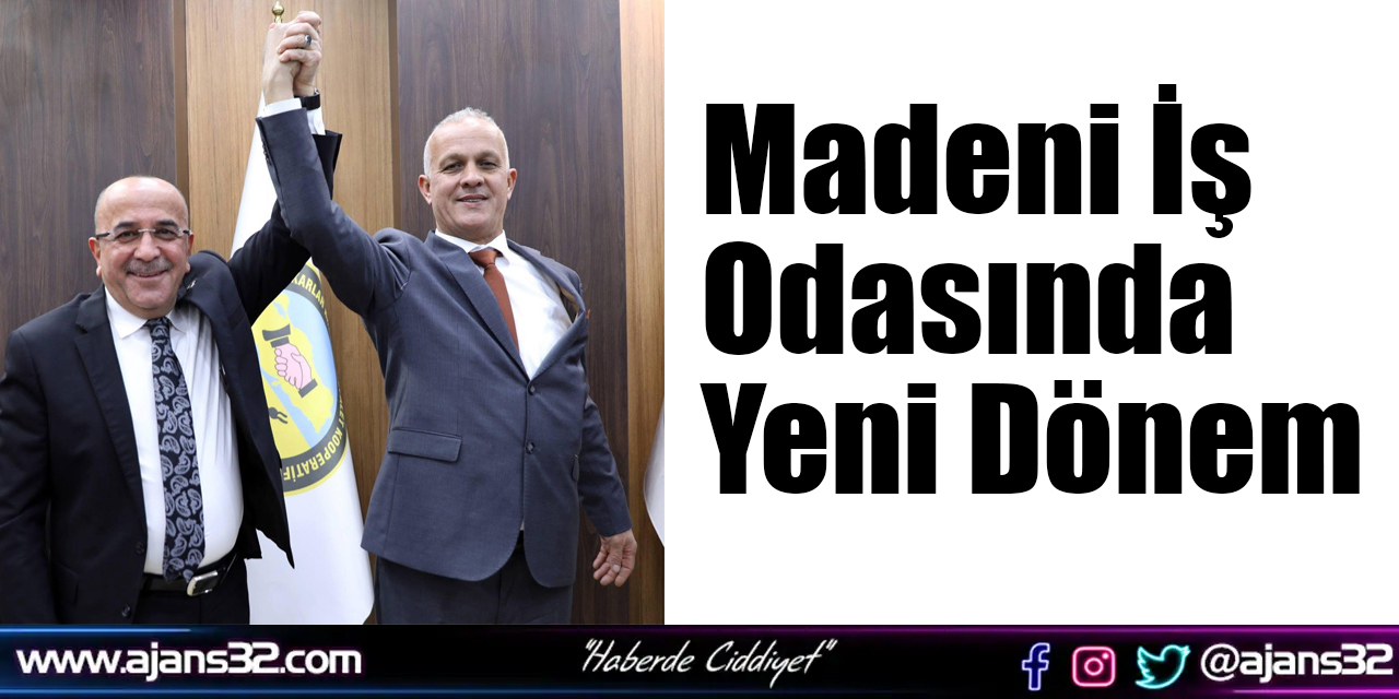 Madeni İş Odasında Yeni Dönem