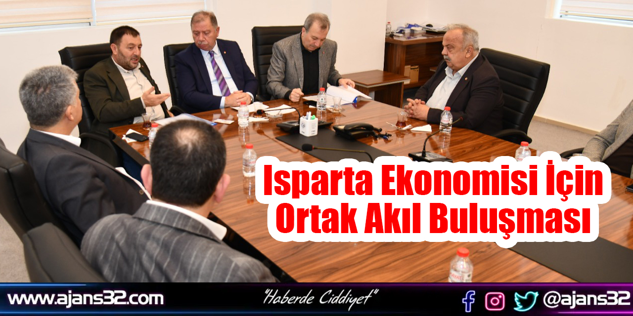 Isparta Ekonomisi İçin Ortak Akıl Buluşması