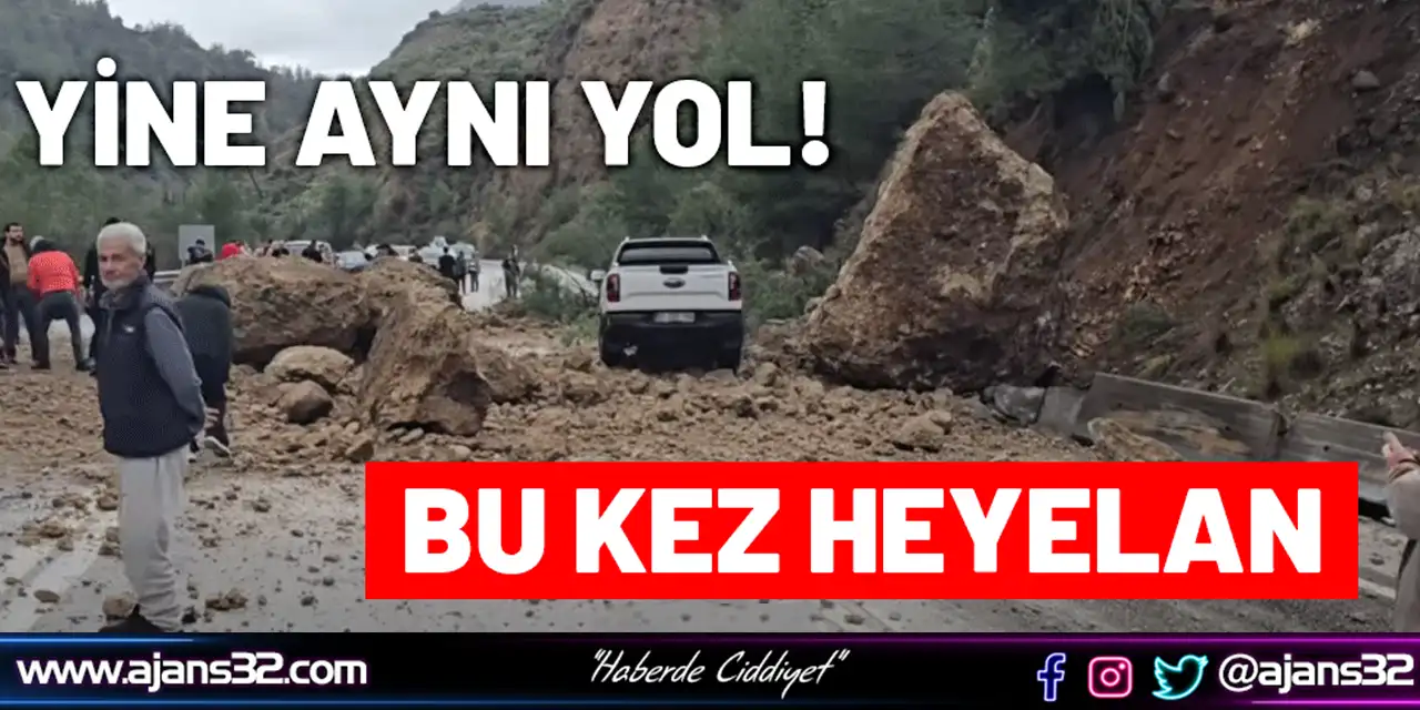 Yine Aynı Yol! Bu Kez Heyelan