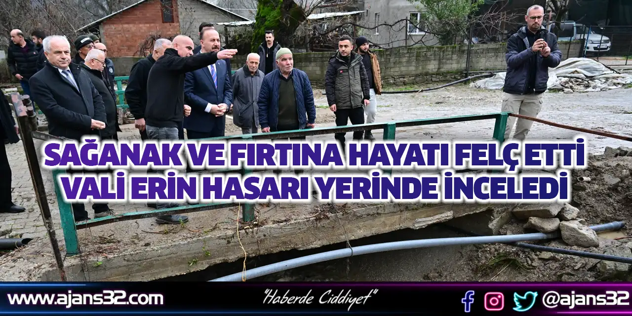 Sağanak Ve Fırtına Hayatı Felç Etti Vali Erin Hasarı Yerinde İnceledi