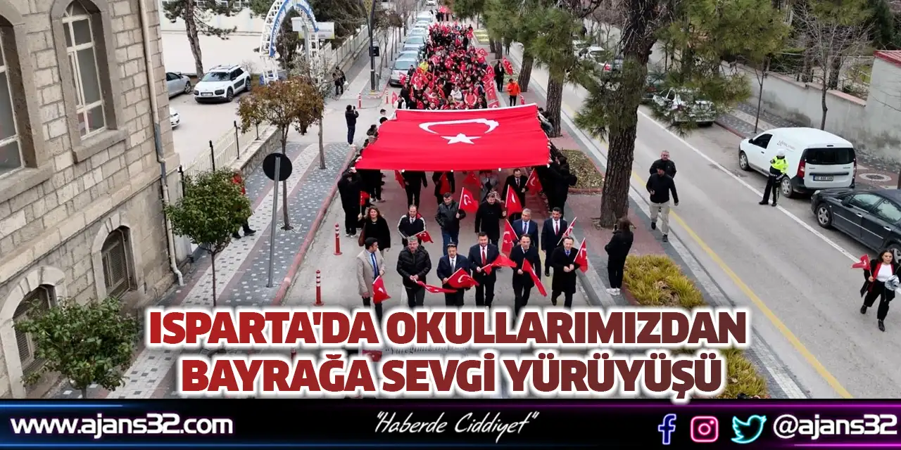 Isparta'da Okullarımızdan Bayrağa Sevgi Yürüyüşü