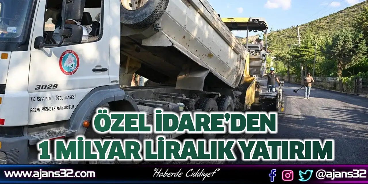 Özel İdare’den 1 Milyar Liralık Yatırım