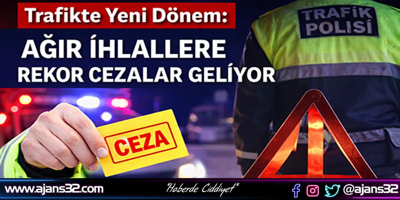 Trafikte Yeni Dönem: Cezalar Sil Baştan Değişti