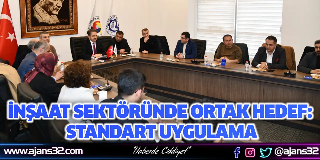 İnşaat Sektöründe Ortak Hedef: Standart Uygulama