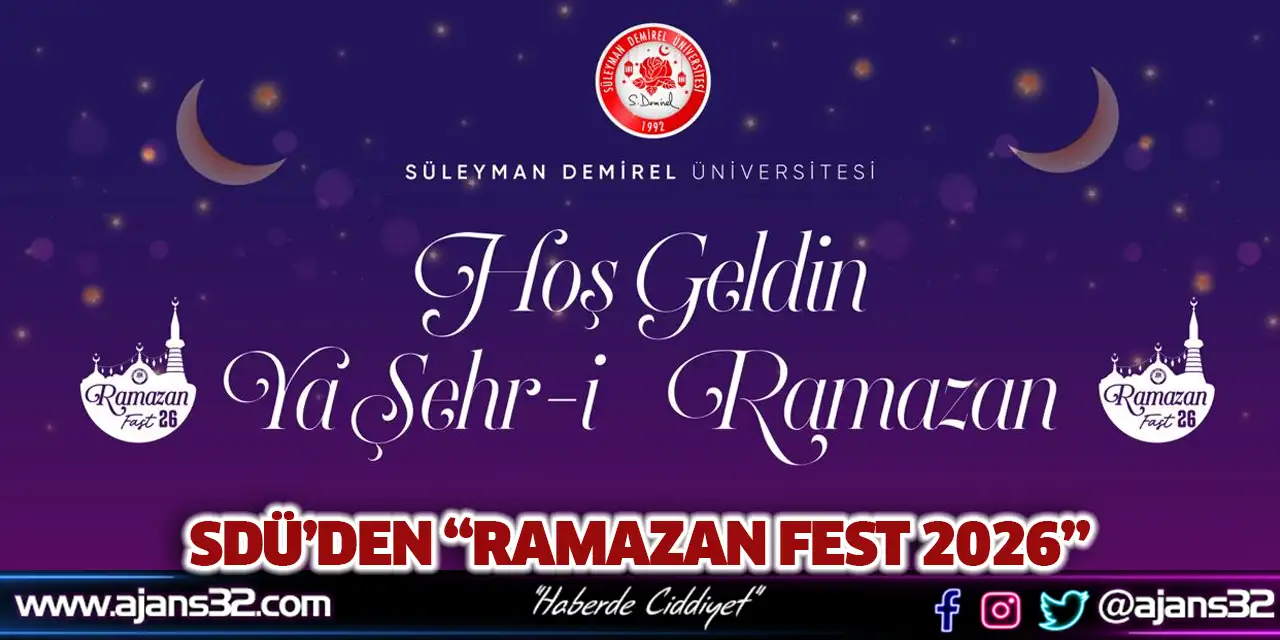 SDÜ “Ramazan Fest 2026” ile Ramazan’ın Manevi İklimini Kampüse Taşıyor