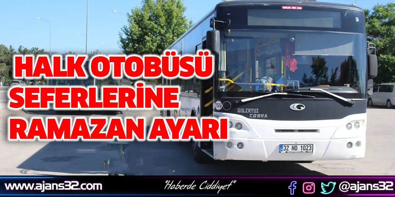 Halk Otobüsü Seferlerine Ramazan Ayarı