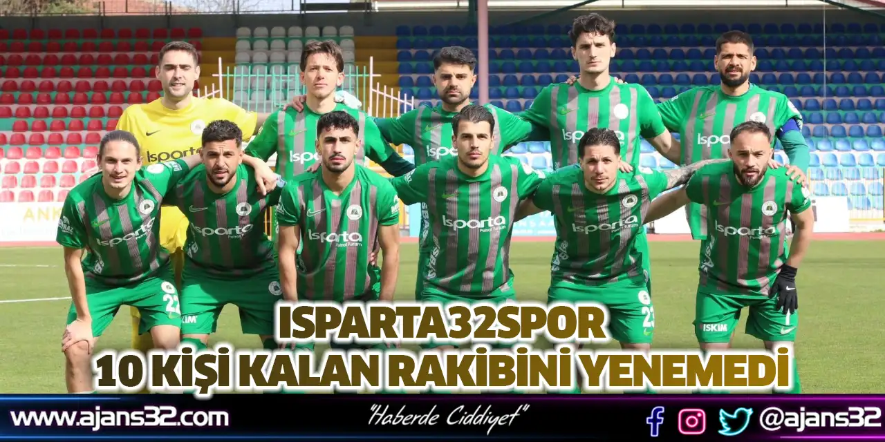 Isparta32spor10 Kişi Kalan Rakibini Yenemedi