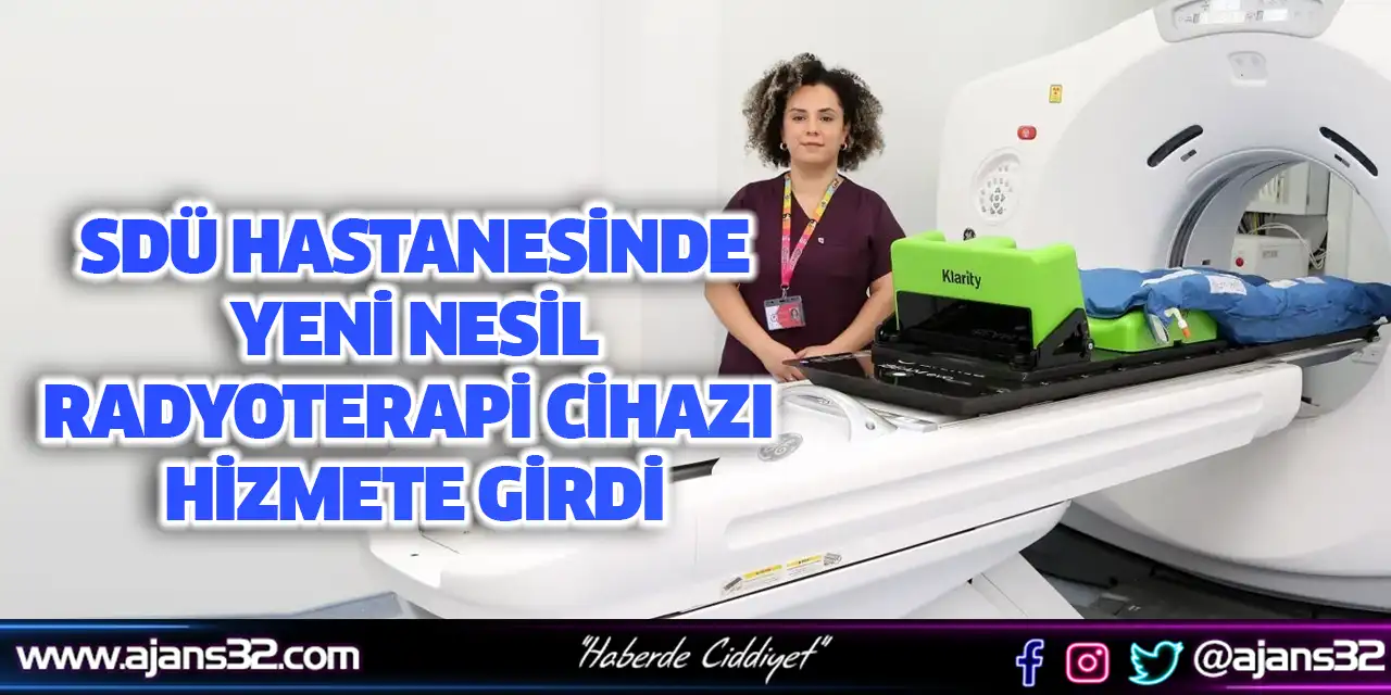 SDÜ Hastanesinde Yeni Nesil Radyoterapi Cihazı Hizmete Girdi