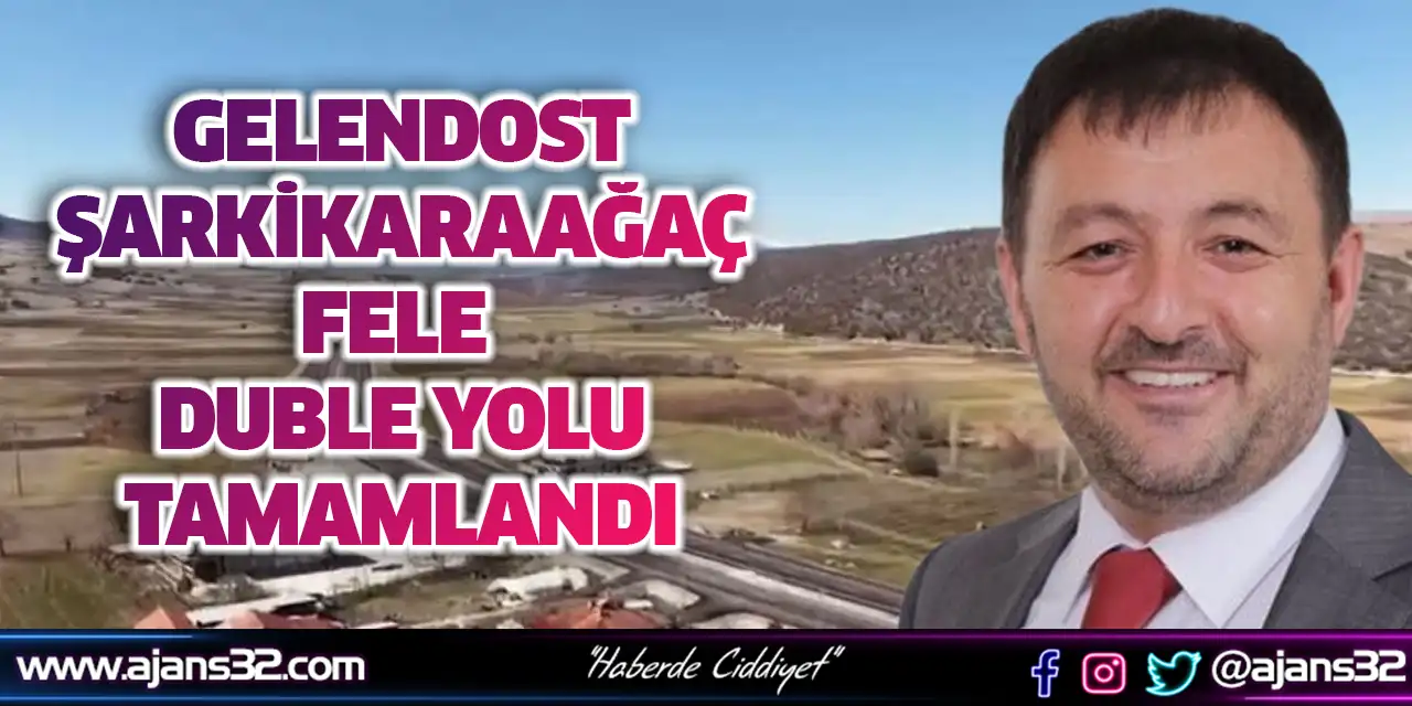 Zabun: Gelendost–Şarkikaraağaç–Fele Duble Yolu Tamamlandı