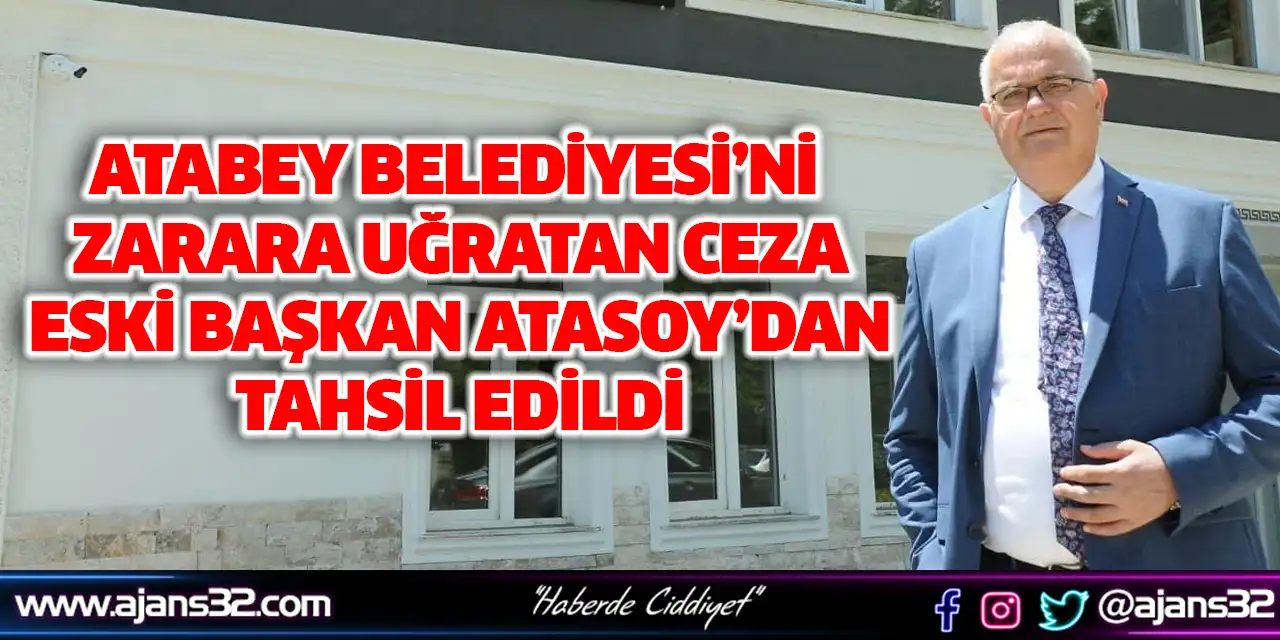 Belediye'yi Zarara Uğratan Ceza Eski Başkandan Tahsil Edildi