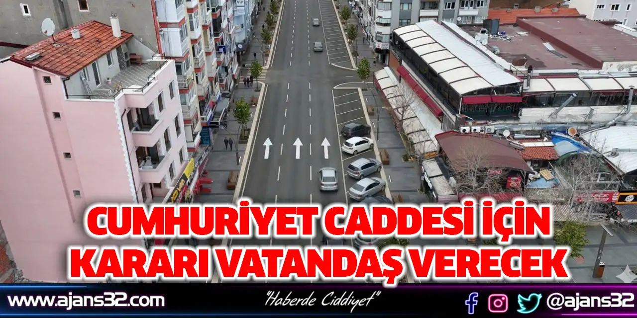 Cumhuriyet Caddesi İçin Kararı Vatandaş Verecek