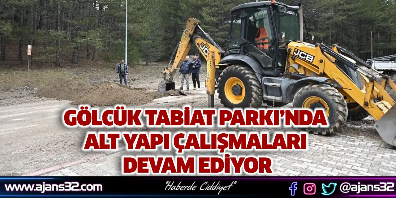 Gölcük Tabiat Parkı’nda Alt Yapı Çalışmaları Devam Ediyor