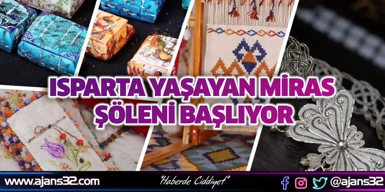 Isparta Yaşayan Miras Şöleni Başlıyor