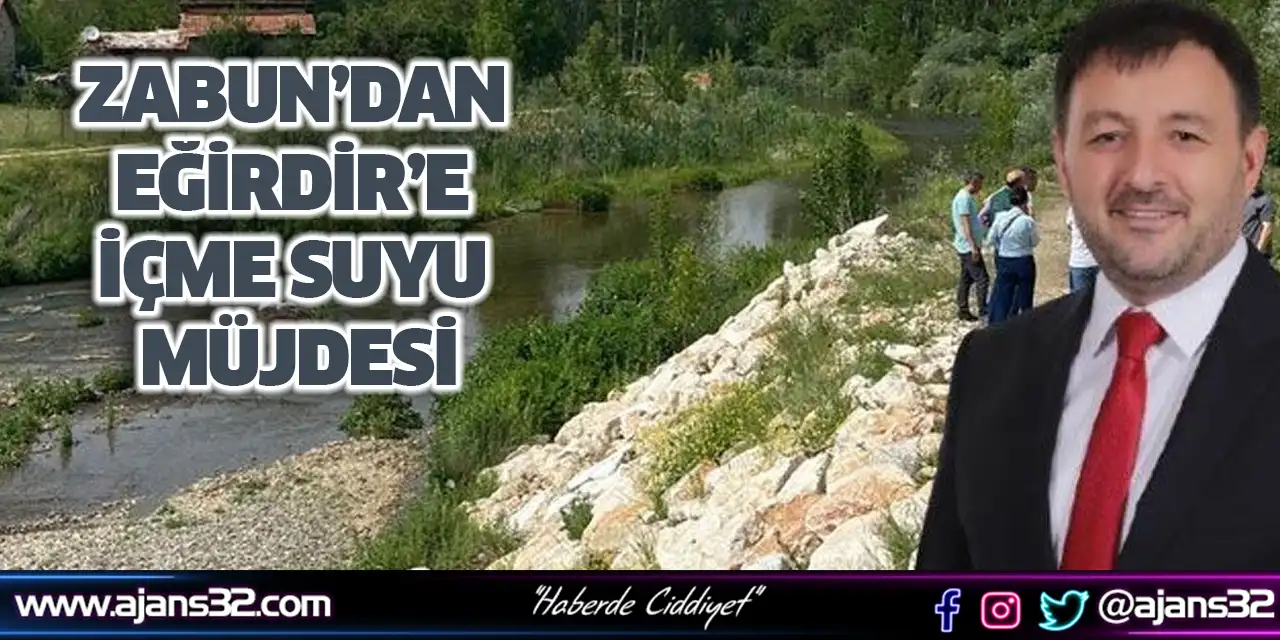 Zabun’dan Eğirdir’e İçme Suyu Müjdesi