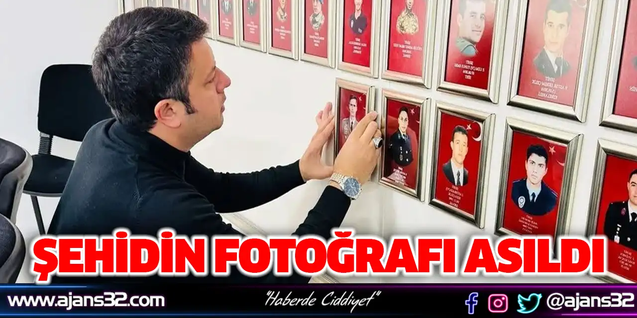 Şehidin Fotoğrafı Asıldı