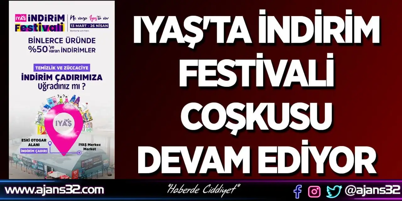 Iyaş'ta İndirim Festivali Coşkusu Devam Ediyor