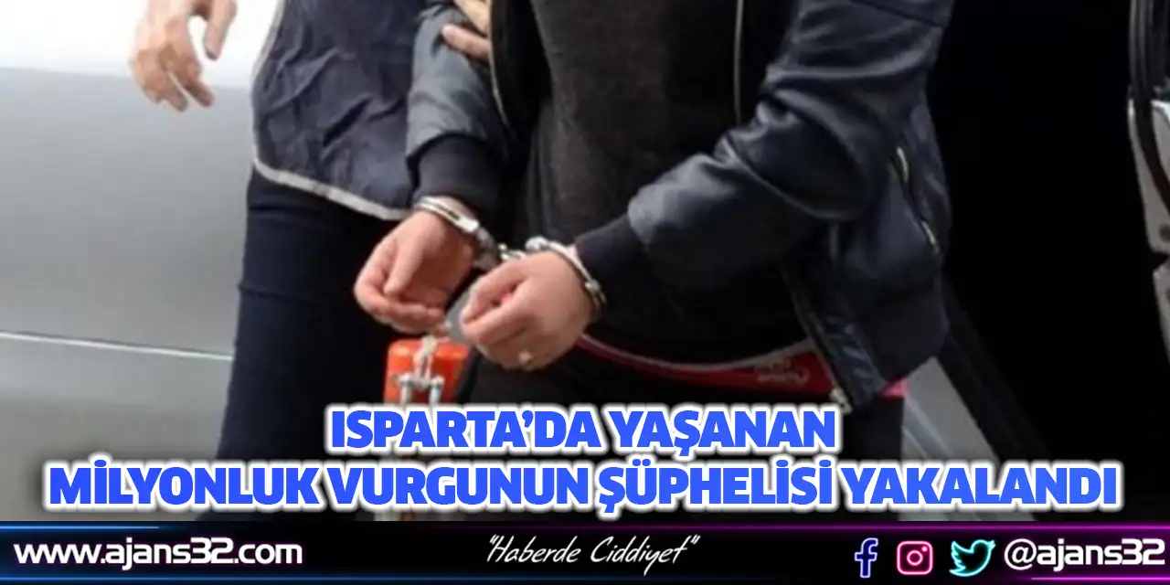 Milyonluk Vurgun Şüphelisi Yakalandı