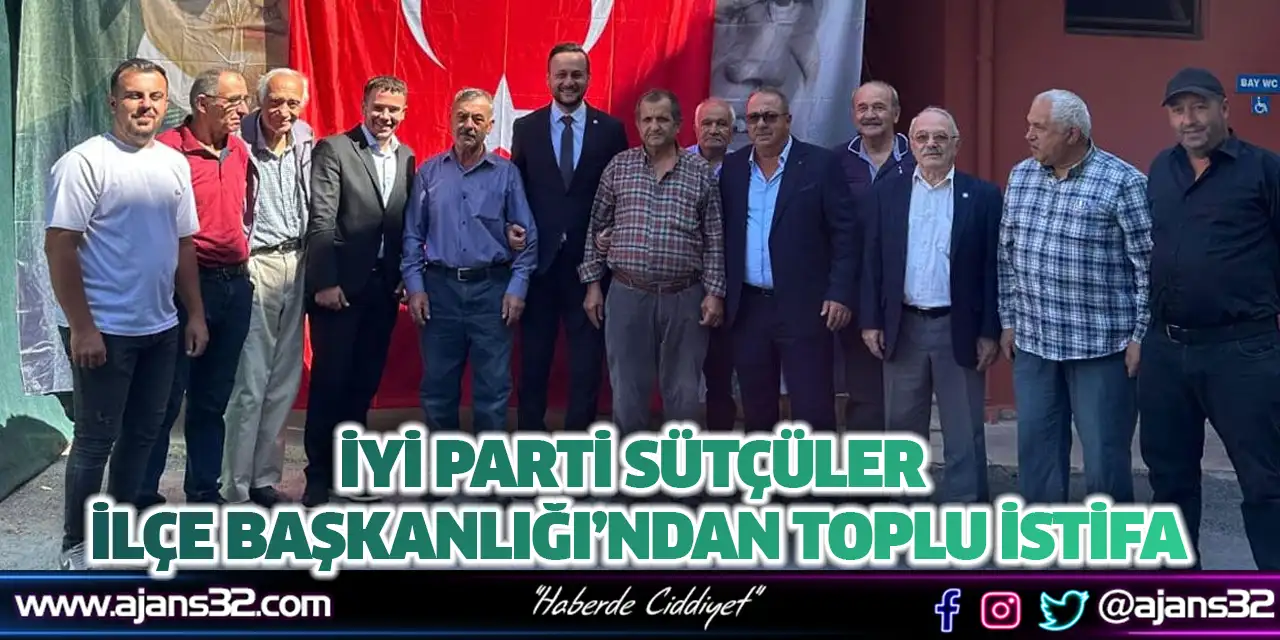 İYİ Parti Sütçüler İlçe Başkanlığı’ndan Toplu İstifa