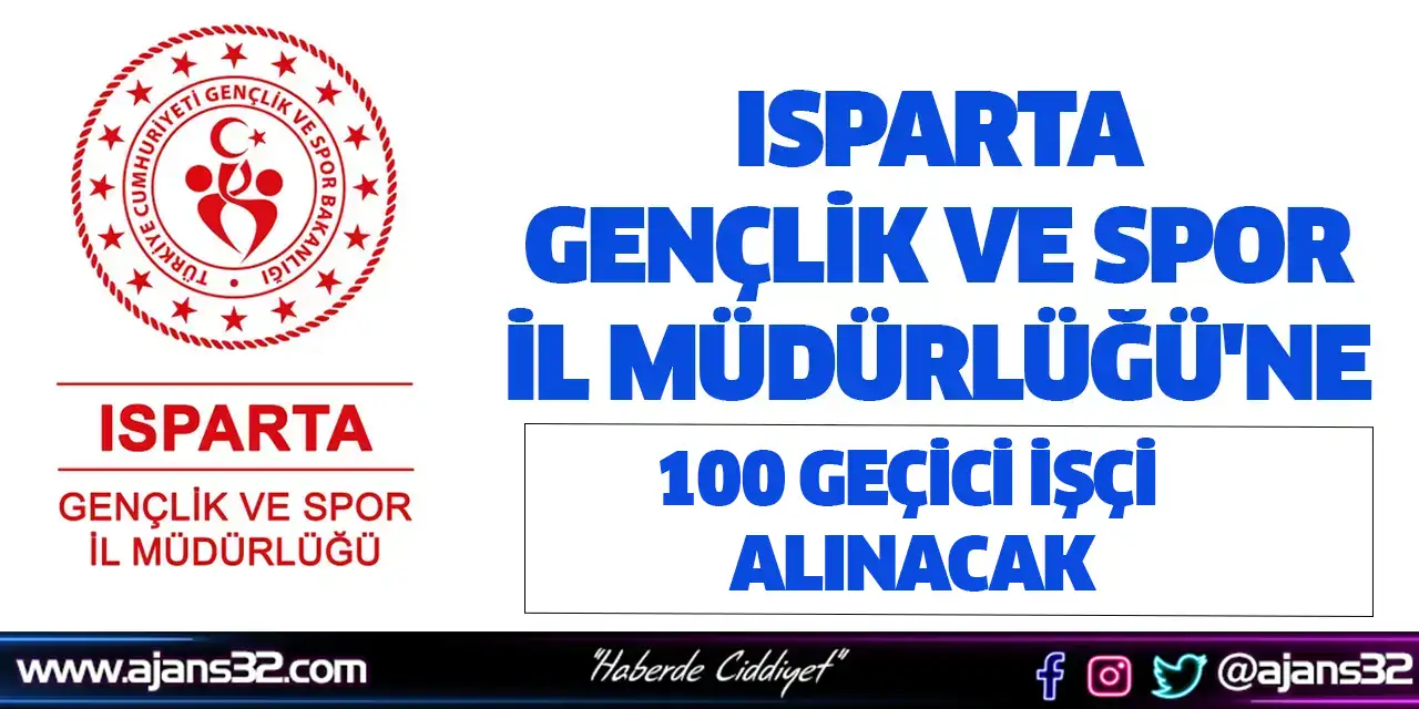 Gençlik Spor'a Geçici 100 İşçi Alınacak
