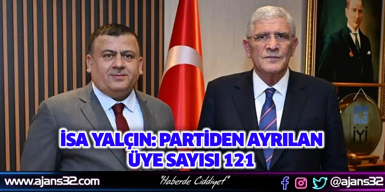 İYİ Parti Isparta’da 121 Üye İstifa Etti
