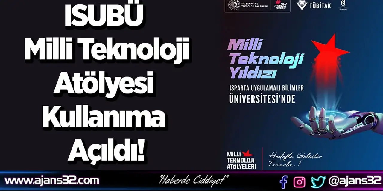 ISUBÜ Milli Teknoloji Atölyesi Kullanıma Açıldı