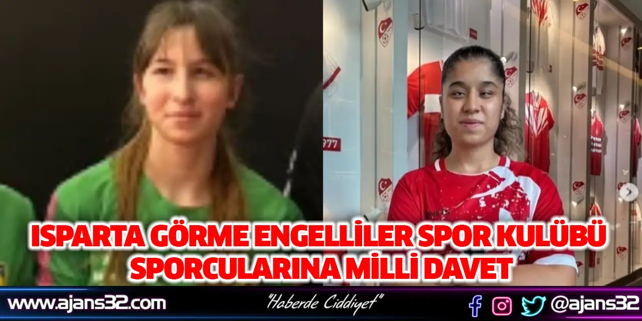Isparta Görme Engelliler Spor Kulübü Sporcularına Milli Davet