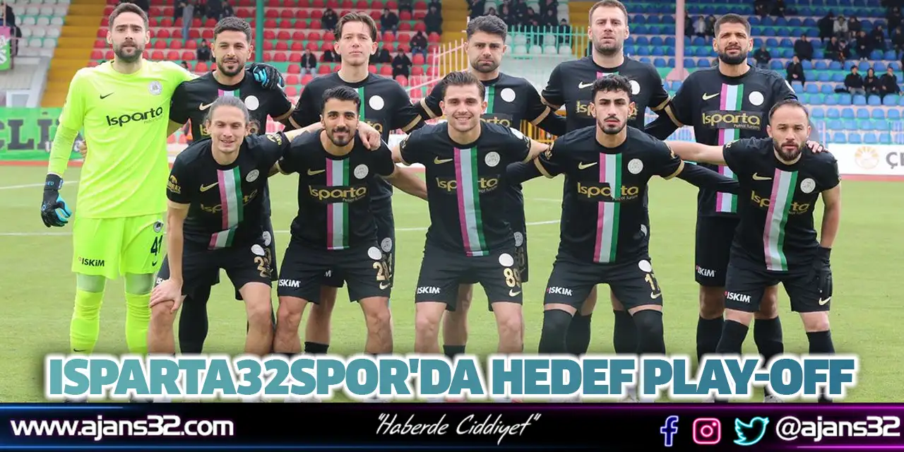 Isparta32spor'da Hedef Play-Off