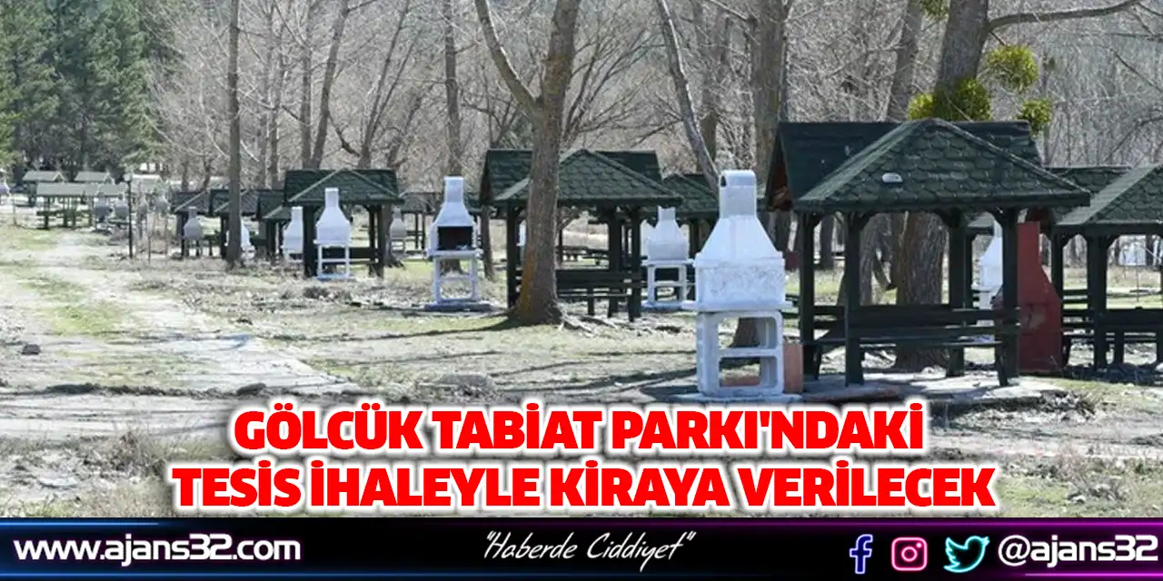 Gölcük Tabiat Parkı'ndaki Tesis İhaleyle Kiraya Verilecek