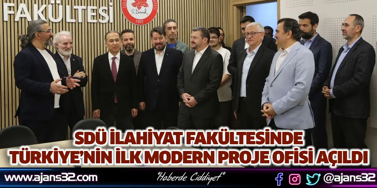 SDÜ İlahiyat Fakültesinde Türkiye’nin İlk Modern Proje Ofisi Açıldı