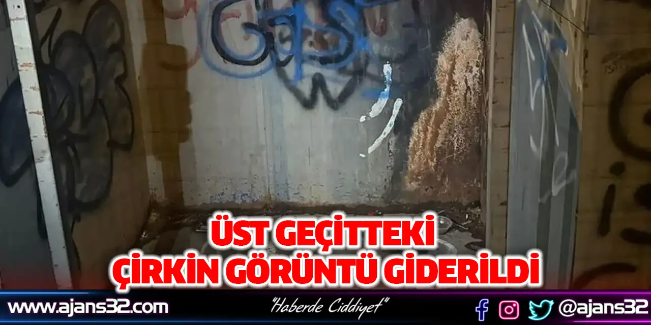 Üst Geçitteki Çirkin Görüntü Giderildi
