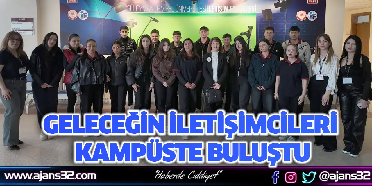 Geleceğin İletişimcileri Kampüste Buluştu