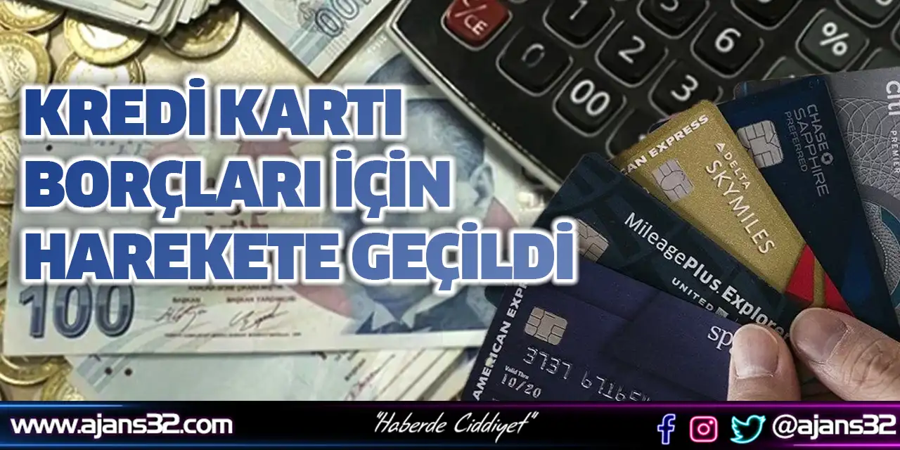 Kredi Kartı Borçları İçin Harekete Geçildi