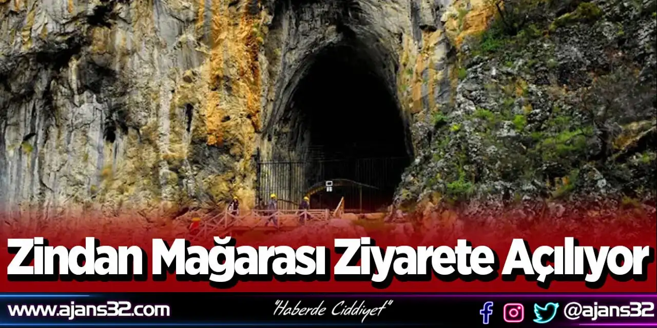Zindan Mağarası Ziyarete Açılıyor