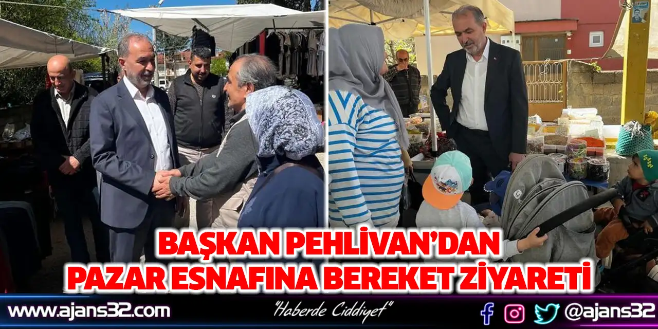 Başkan Pehlivan’dan Pazar Esnafına Bereket Ziyareti