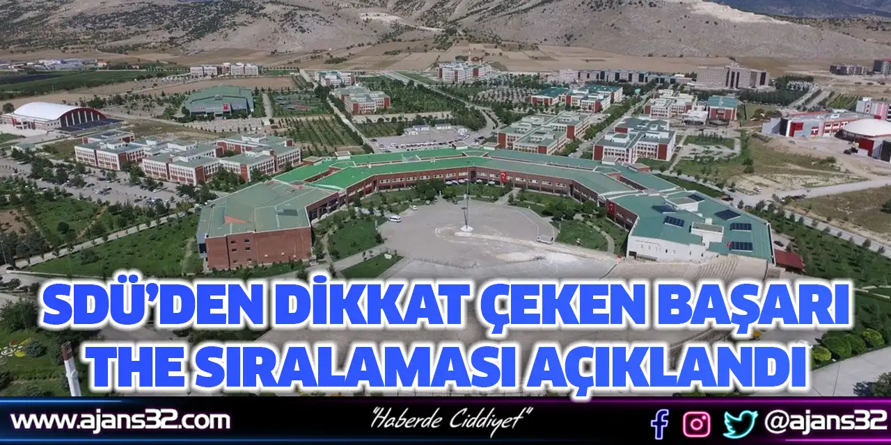 SDÜ’den Dikkat Çeken Başarı: THE Sıralaması Açıklandı