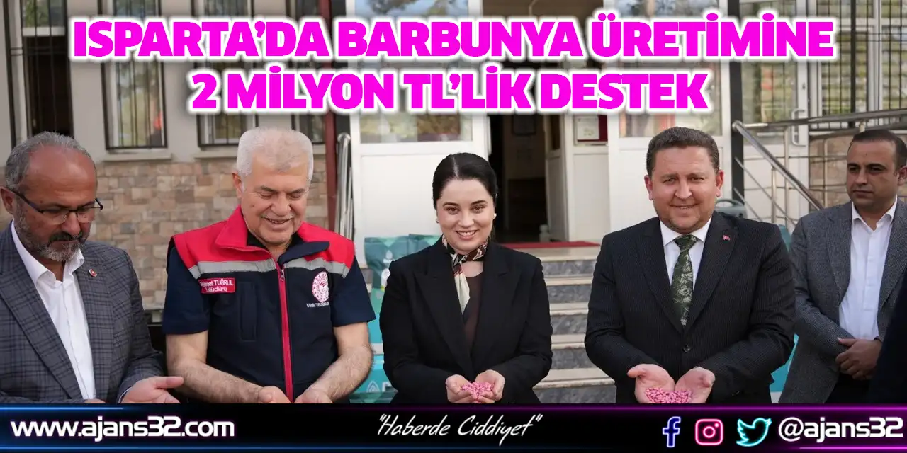 Isparta’da Barbunya Üretimine 2 Milyon TL’lik Destek