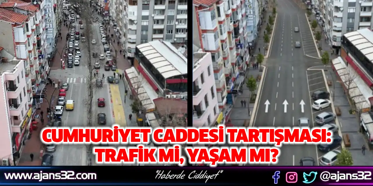 Cumhuriyet Caddesi Tartışması: Trafik Mi, Yaşam Mı?